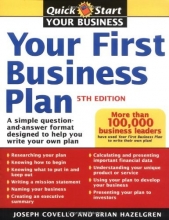 Cover art for Your First Business Plan: A Simple Question and Answer Format Designed to Help You Write Your Own Plan, 5th Edition