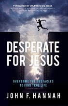 Cover art for Desperate for Jesus: Overcome the Obstacles to Find True Life