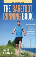 Cover art for The Barefoot Running Book Second Edition: A Practical Guide to the Art and Science of Barefoot and Minimalist Shoe Running