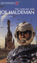 Cover art for The Forever War: Forever War Book 1 (S.F. Masterworks)