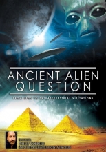 Cover art for Ancient Alien Question: From UFOs to Extraterrestrial Visitations