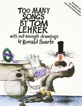 Cover art for Too Many Songs by Tom Lehrer with Not Enough Drawings by Ronald Searle