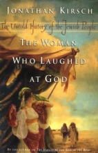 Cover art for The Woman Who Laughed at God: The Untold History of the Jewish People