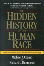 Cover art for The Hidden History of the Human Race (The Condensed Edition of Forbidden Archeology)