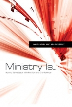 Cover art for Ministry Is . . .: How to Serve Jesus with Passion and Confidence