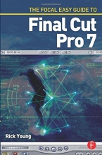 Cover art for The Focal Easy Guide to Final Cut Pro 7