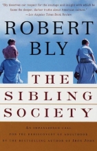 Cover art for The Sibling Society: An Impassioned Call for the Rediscovery of Adulthood