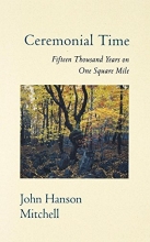Cover art for Ceremonial Time: Fifteen Thousand Years on One Square Mile
