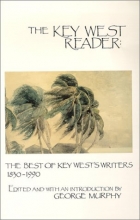 Cover art for The Key West Reader: The Best of the Key Wests Writers 1830-1990