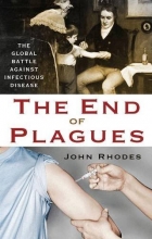 Cover art for The End of Plagues: The Global Battle Against Infectious Disease (MacSci)