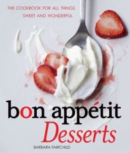Cover art for Bon Appetit Desserts: The Cookbook for All Things Sweet and Wonderful