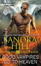 Cover art for Good Vampires Go to Heaven: A Deadly Angels Book