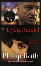 Cover art for The Dying Animal (Movie Tie-In Edition) (Vintage International)