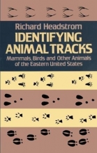 Cover art for Identifying Animal Tracks: Mammals, Birds, and Other Animals of the Eastern United States
