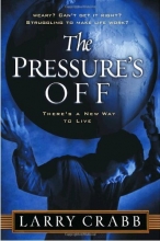Cover art for The Pressure's Off: There's a New Way to Live