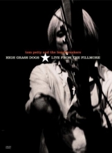 Cover art for Tom Petty and the Heartbreakers - High Grass Dogs: Live from the Fillmore