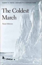 Cover art for The Coldest March: Scott`s Fatal Antarctic Expedition