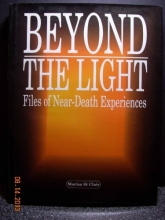 Cover art for Beyond the Light: Files of Near-Death Experiences