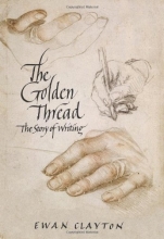 Cover art for The Golden Thread: A History of Writing