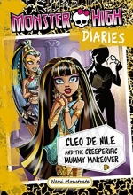 Cover art for Monster High Diaries: Cleo and the Creeperific Mummy Makeover