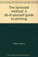 Cover art for The Samisdat method: A do-it-yourself guide to printing