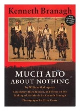 Cover art for Much Ado about Nothing / by William Shakespeare ; Screenplay, Introduction, and Notes on the Making of the Movie by Kenneth Branagh ; Photographs by Clive Coote
