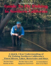 Cover art for Guide to Fly Fishing in Northern California: A Quick, Clear Understanding of Fly Fishing Northern California's Finest Rivers, Lakes, Reservoirs and Bays
