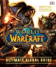 Cover art for World of Warcraft: Ultimate Visual Guide, Updated and Expanded