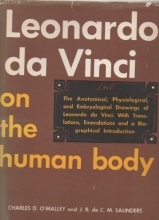 Cover art for Leonardo da Vinci on the Human Body: The Anatomical, Physiological and Embryological Drawings of Leonardo da Vinci with Translations, Emendations and a Biographical Introduction