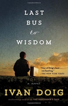 Cover art for Last Bus to Wisdom: A Novel