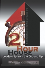 Cover art for 2 Hour House: Leadership from the Ground Up