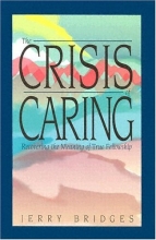 Cover art for The Crisis of Caring: Recovering the Meaning of True Fellowship