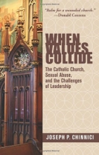 Cover art for When Values Collide: The Catholic Church, Sexual Abuse, and the Challenges of Leadership