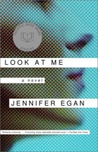 Cover art for Look at Me: A Novel