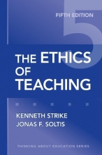 Cover art for The Ethics of Teaching, Fifth Edition (Thinking About Education Series)