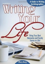 Cover art for Writing Your Life, 4E: A Guide to Writing Autobiographies