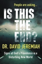 Cover art for Is This the End?: Signs of God's Providence in a Disturbing New World