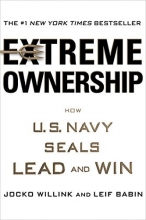 Cover art for Extreme Ownership: How U.S. Navy SEALs Lead and Win