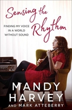 Cover art for Sensing the Rhythm: Finding My Voice in a World Without Sound