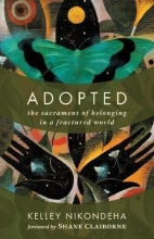 Cover art for Adopted: The Sacrament of Belonging in a Fractured World