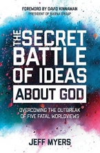 Cover art for The Secret Battle of Ideas about God: Overcoming the Outbreak of Five Fatal Worldviews