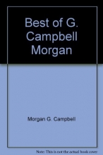 Cover art for The best of G. Campbell Morgan (Summit Books, 60680)