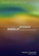 Cover art for Waking Up in Heaven: A Contemporary Edition of Centuries of Meditation