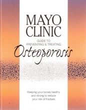 Cover art for Mayo Clinic Guide to Preventing and Treating Osteoporosis