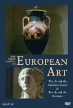 Cover art for Great Epochs of European Art: Art of the Ancient Greeks / Art of the Romans