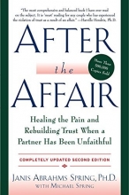 Cover art for After the Affair: Healing the Pain and Rebuilding Trust When a Partner Has Been Unfaithful, 2nd Edition