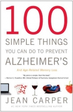 Cover art for 100 Simple Things You Can Do to Prevent Alzheimer's and Age-Related Memory Loss