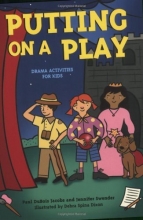Cover art for Putting on a Play: Drama Activities for Kids (Acitvities for Kids)