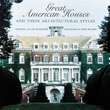Cover art for Great American Houses and Their Architectural Styles