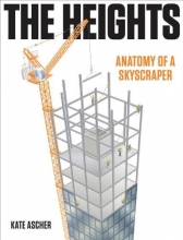 Cover art for The Heights: Anatomy of a Skyscraper